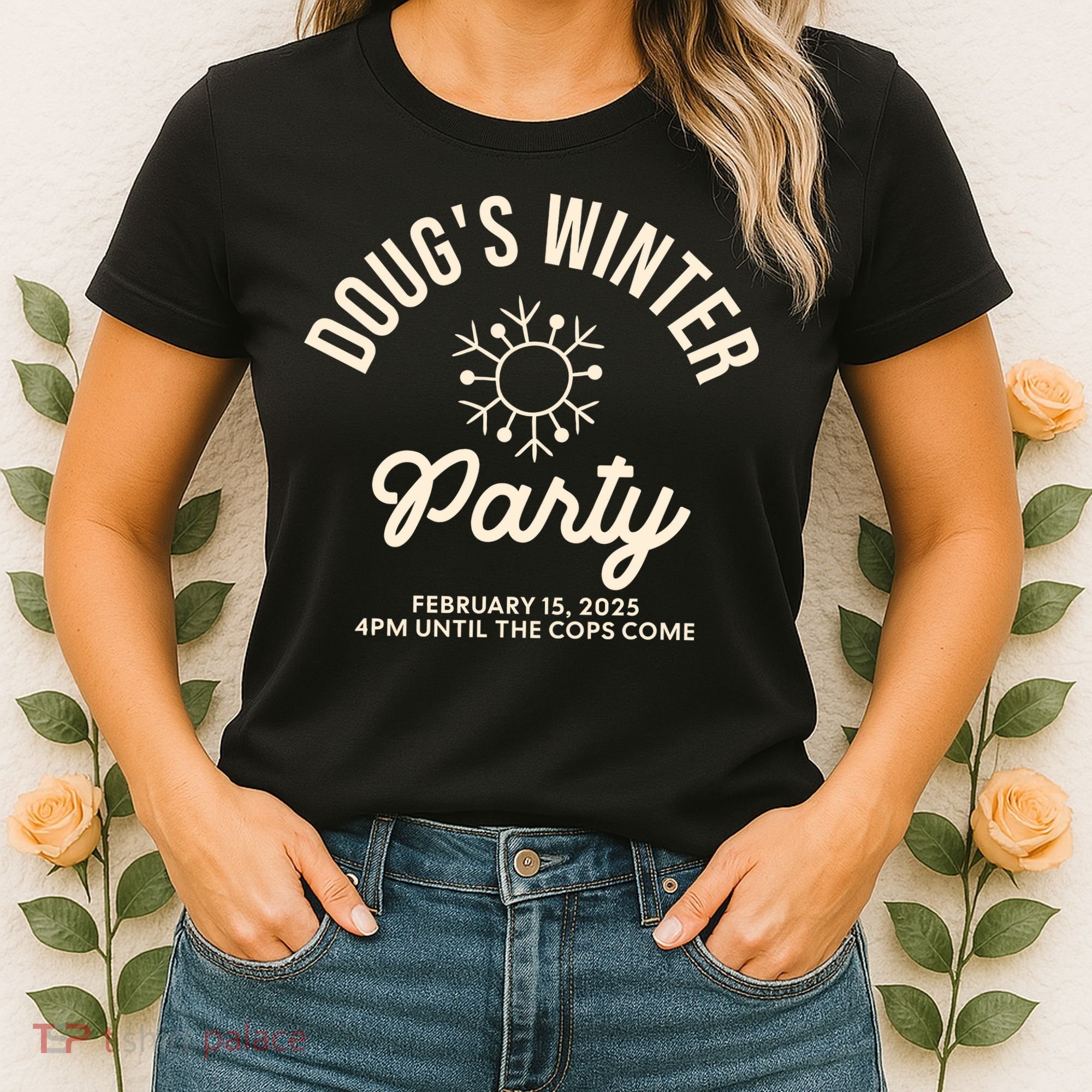Dougs Winter Party February Women's T-Shirt