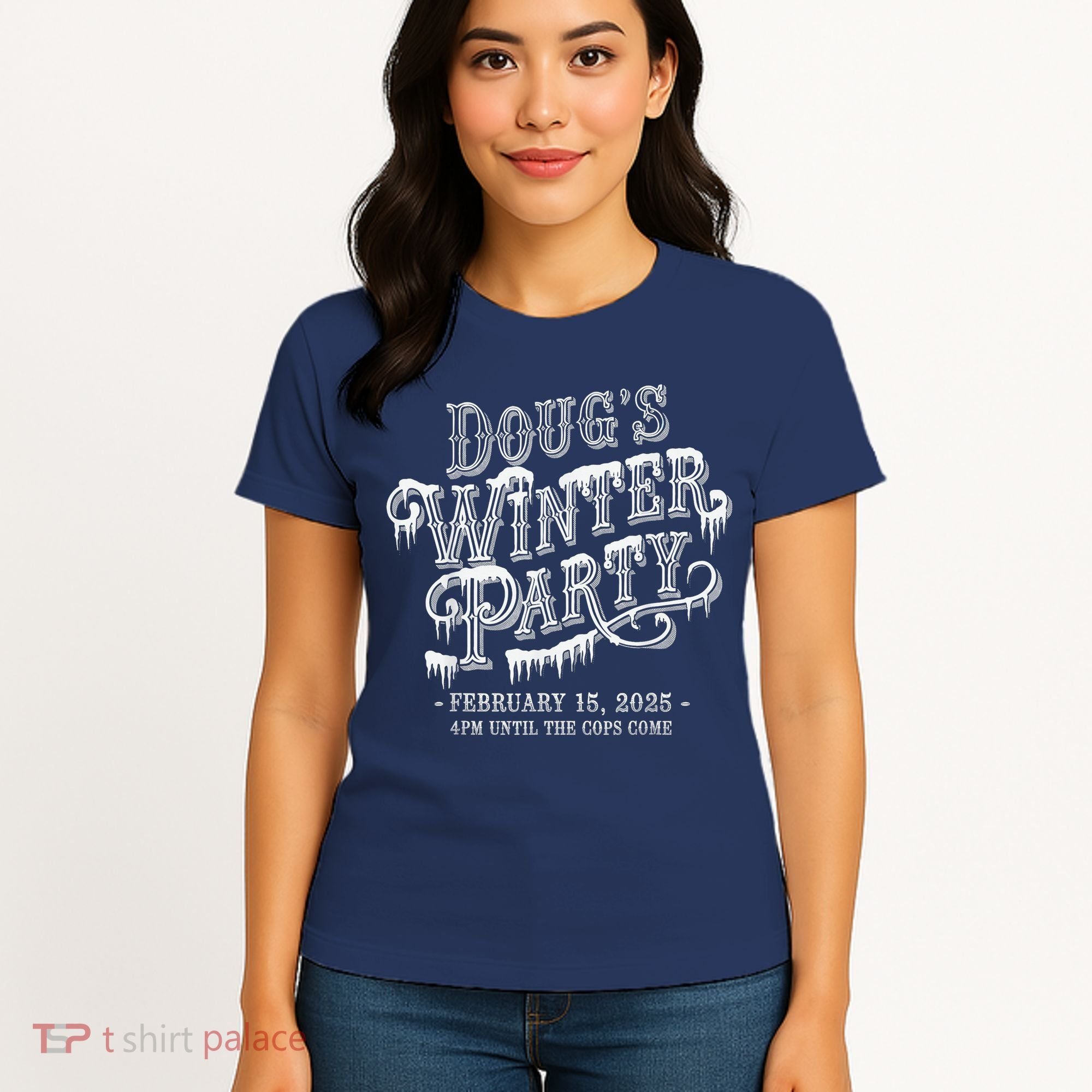 Dougs Winter Party 15 February Invite Dougs Winter Party Women's T-Shirt