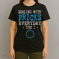 Dealing With Pricks Everyday Type 1 Gift Diabetes  T-Shirt thumb 4