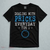 Dealing With Pricks Everyday Type 1 Gift Diabetes  T-Shirt thumb 5