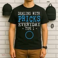 Dealing With Pricks Everyday Type 1 Gift Diabetes  T-Shirt thumb 6