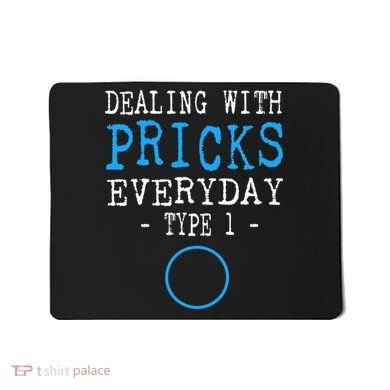 Dealing With Pricks Everyday Type 1 Gift Diabetes  Mousepad