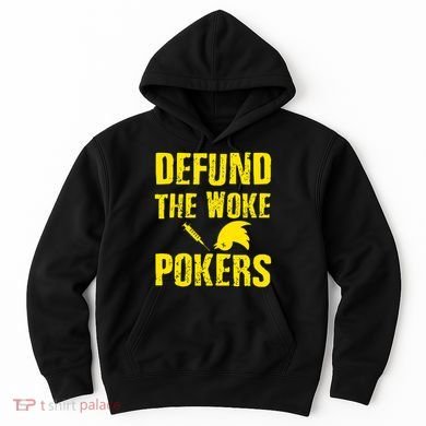 Defund Woke Pokers Hoodie