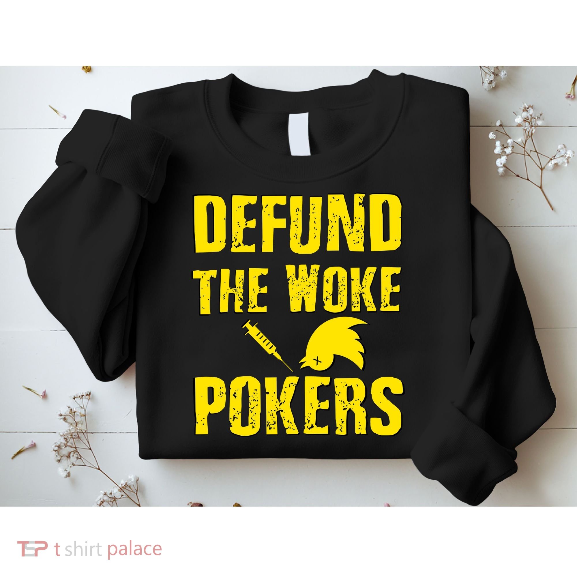 Defund Woke Pokers Sweatshirt