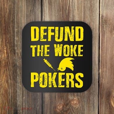 Defund Woke Pokers Coaster