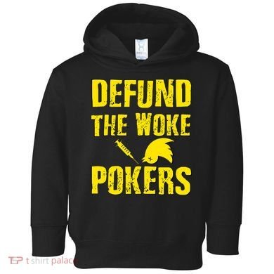 Defund Woke Pokers Toddler Hoodie