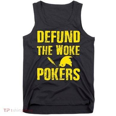 Defund Woke Pokers Tank Top