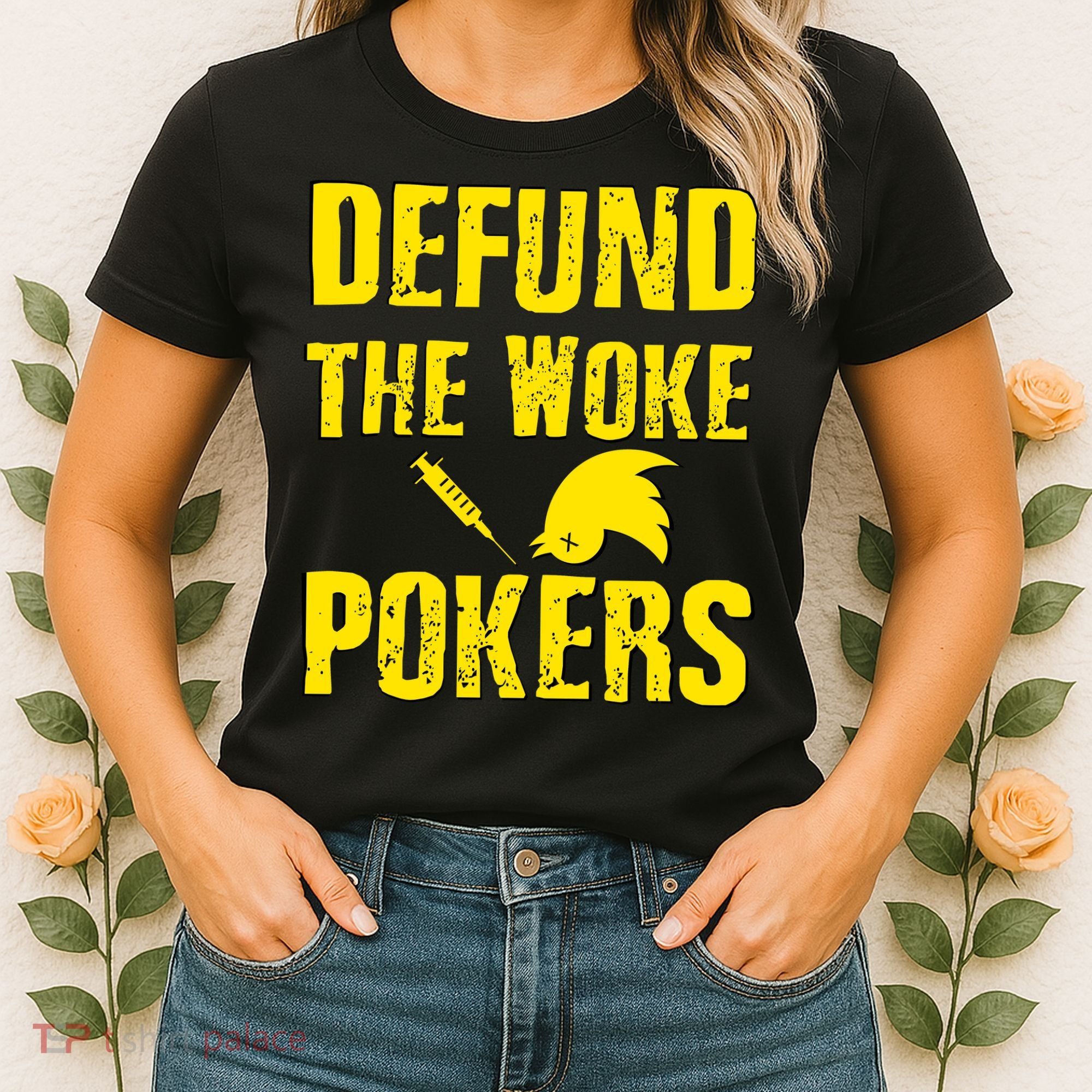 Defund Woke Pokers Women's T-Shirt