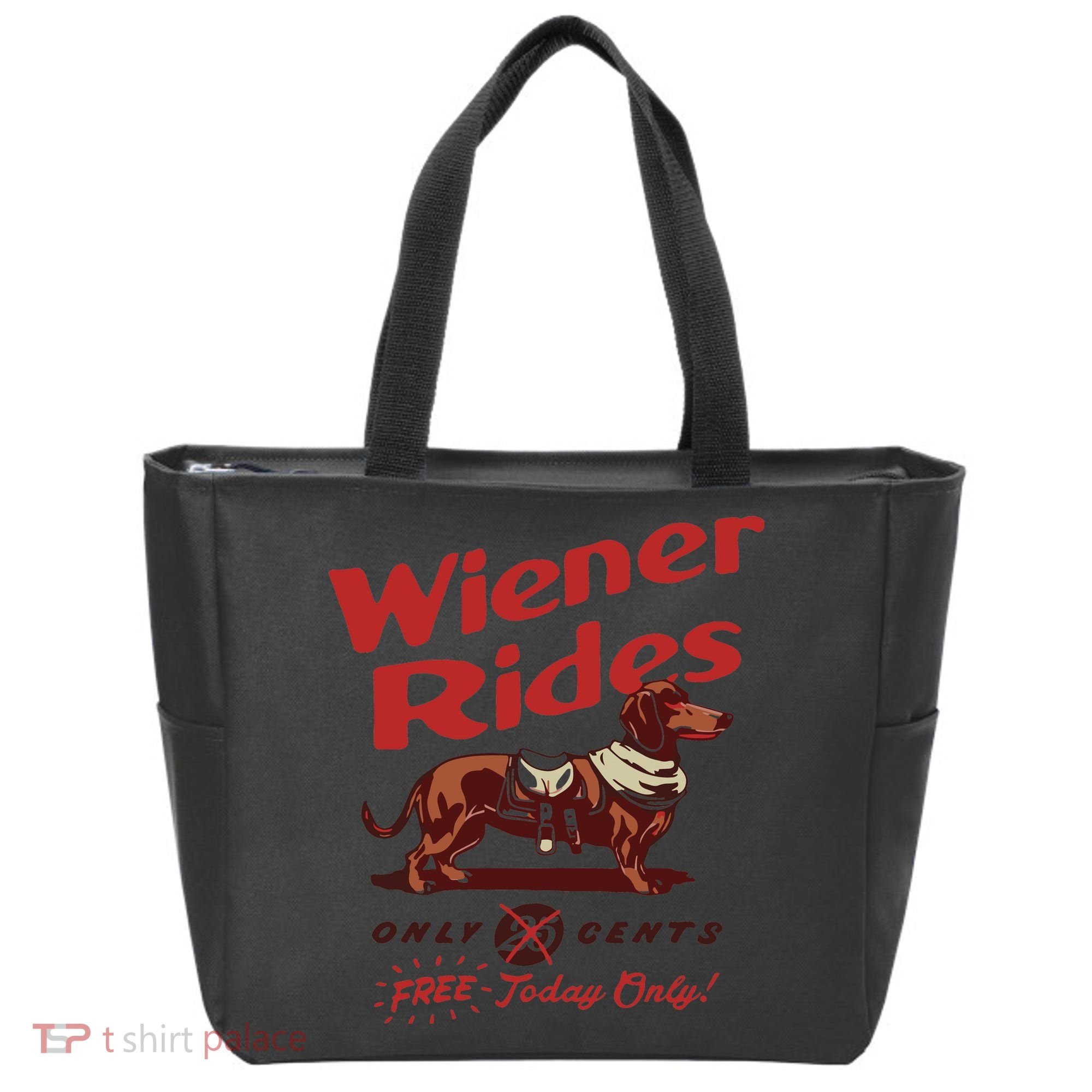 Dachshund Wiener Rides Only 25 Cents Free Today Only Tote Bag