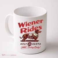 Dachshund Wiener Rides Only 25 Cents Free Today Only Coffee Mug thumb 0