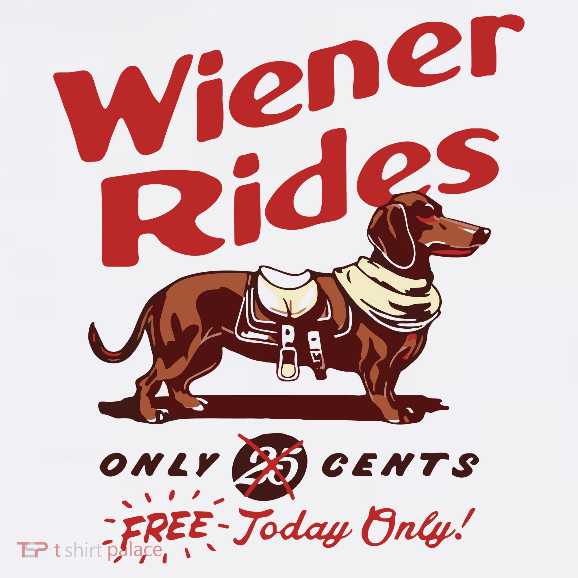 Dachshund Wiener Rides Only 25 Cents Free Today Only Women's Tank Top