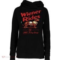 Dachshund Wiener Rides Only 25 Cents Free Today Only Womens Funnel Neck Pullover Hood thumb 0