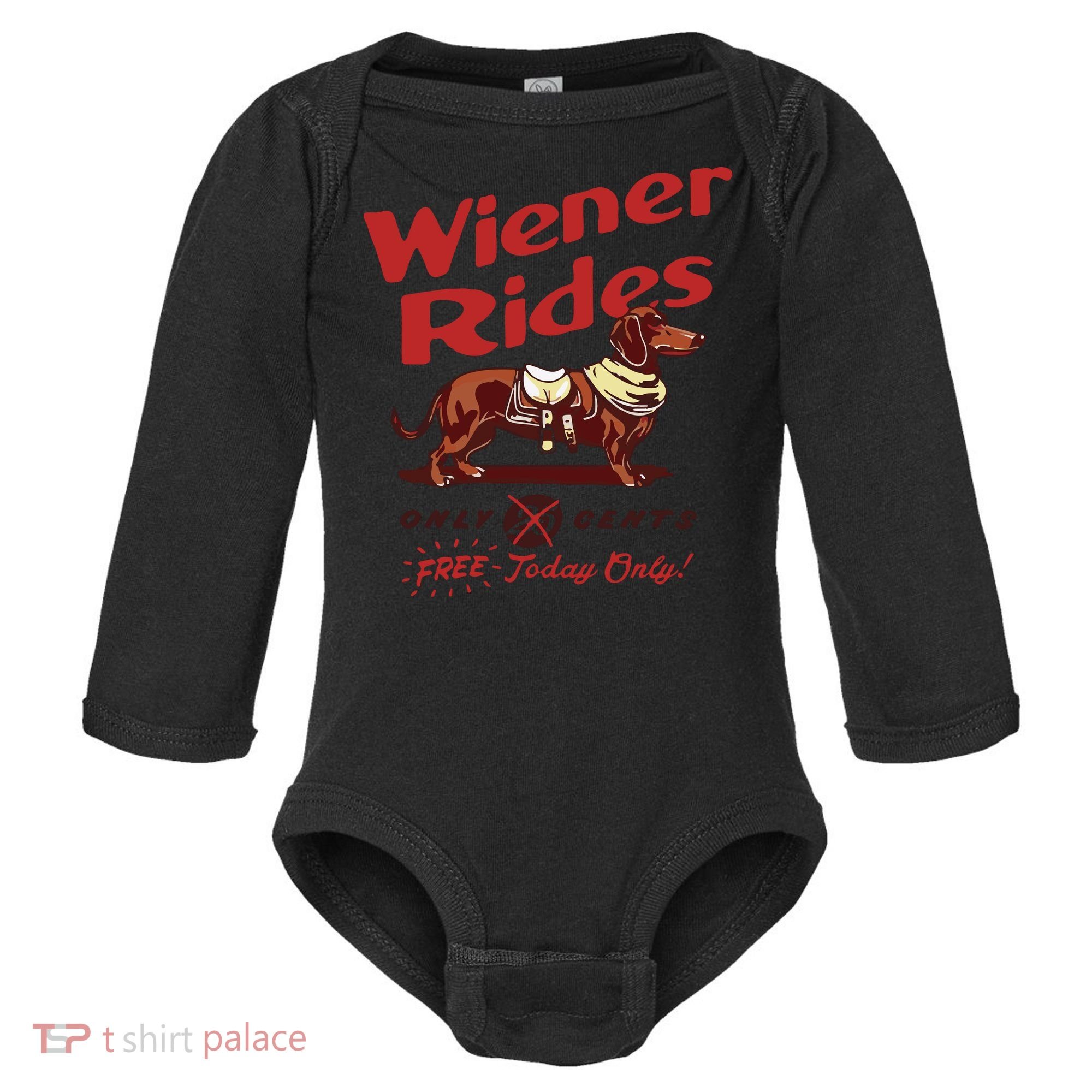 Dachshund Wiener Rides Only 25 Cents Free Today Only Baby Long Sleeve Bodysuit