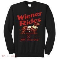 Dachshund Wiener Rides Only 25 Cents Free Today Only Tall Sweatshirt thumb 0