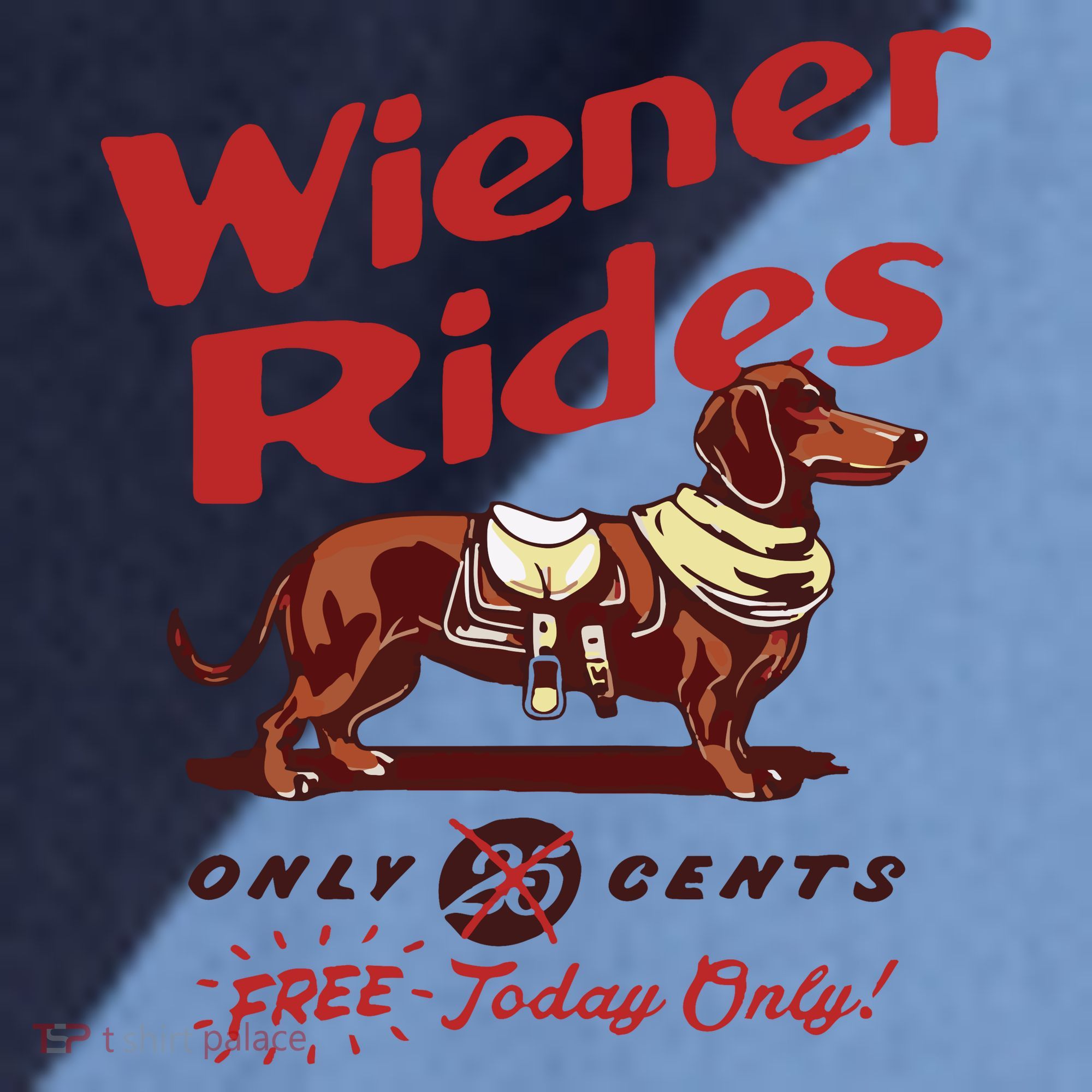 Dachshund Wiener Rides Only 25 Cents Free Today Only Raglan Baseball Sleeve Shirt