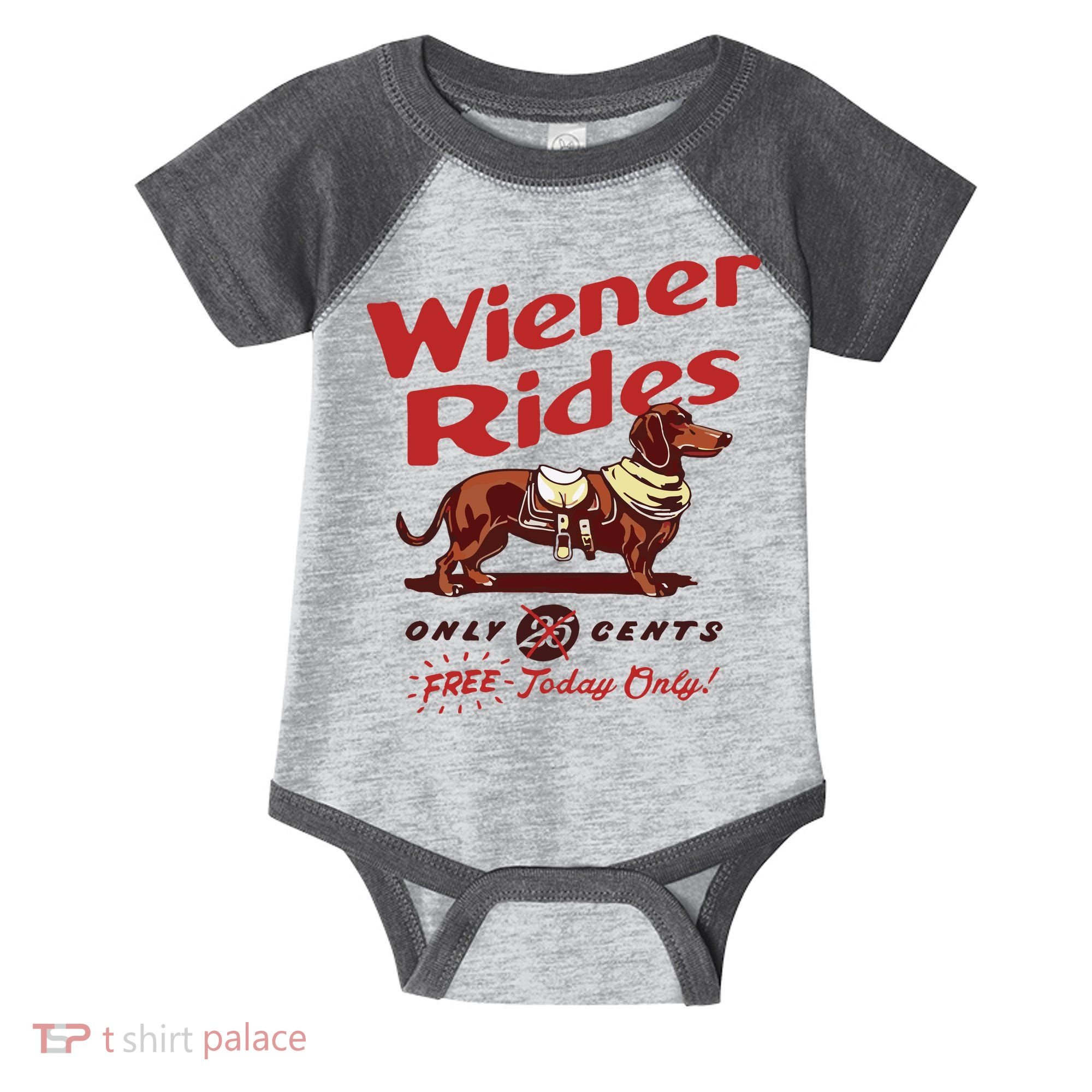 Dachshund Wiener Rides Only 25 Cents Free Today Only Infant Baby Jersey Bodysuit