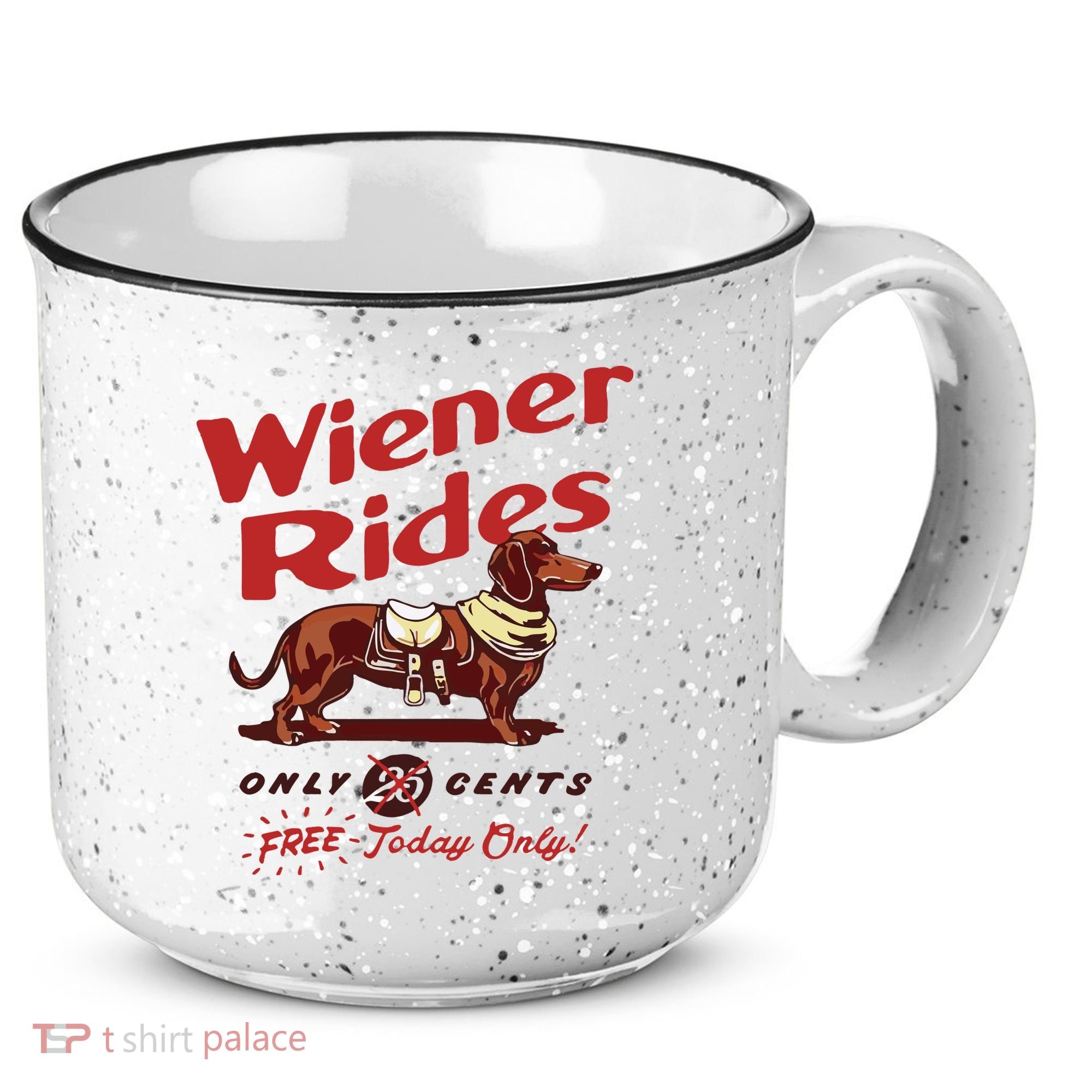 Dachshund Wiener Rides Only 25 Cents Free Today Only 15oz Campfire Ceramic Mug