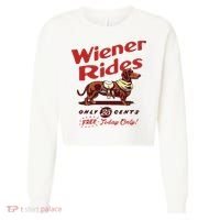 Dachshund Wiener Rides Only 25 Cents Free Today Only Cropped Pullover Crew thumb 0