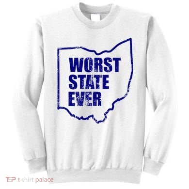 Distressed Worst State Ever Ohio Michigan Sports Fan Sweatshirt