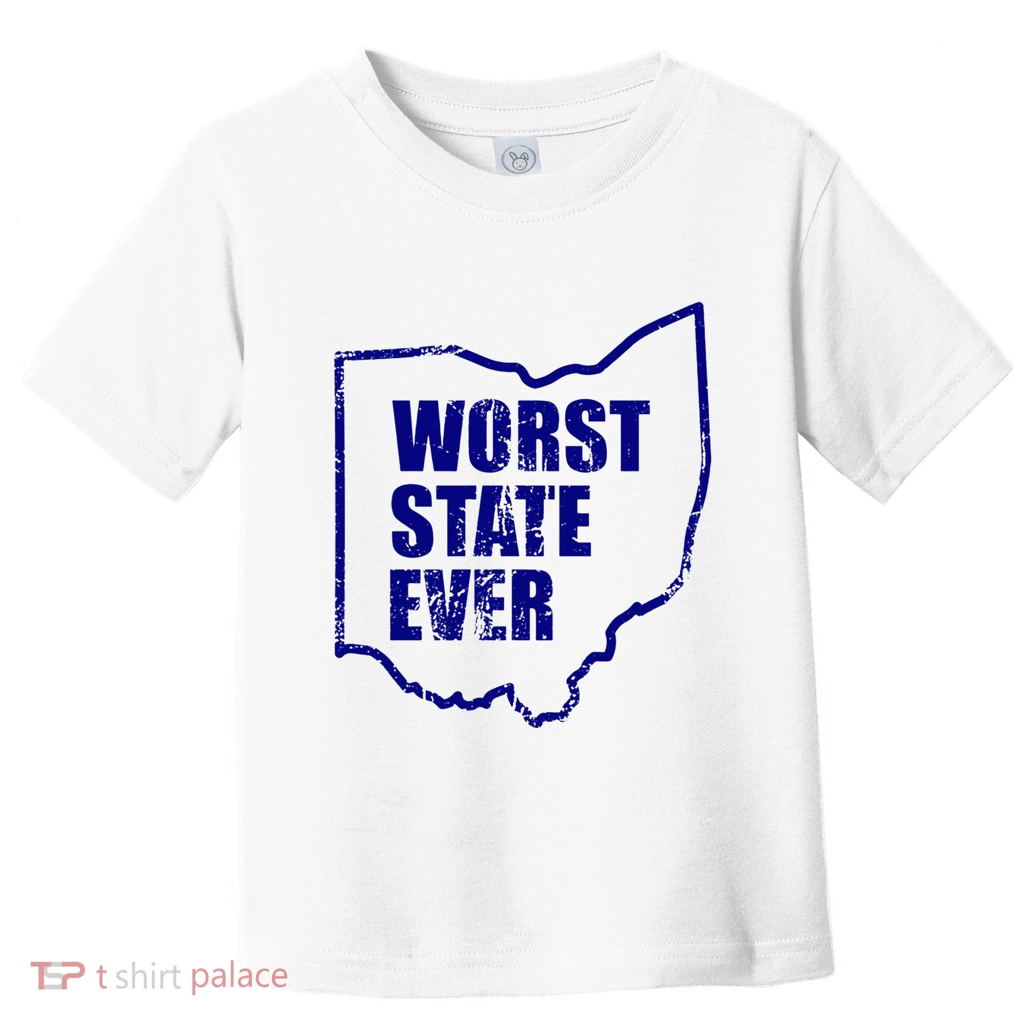 Distressed Worst State Ever Ohio Michigan Sports Fan Toddler T-Shirt
