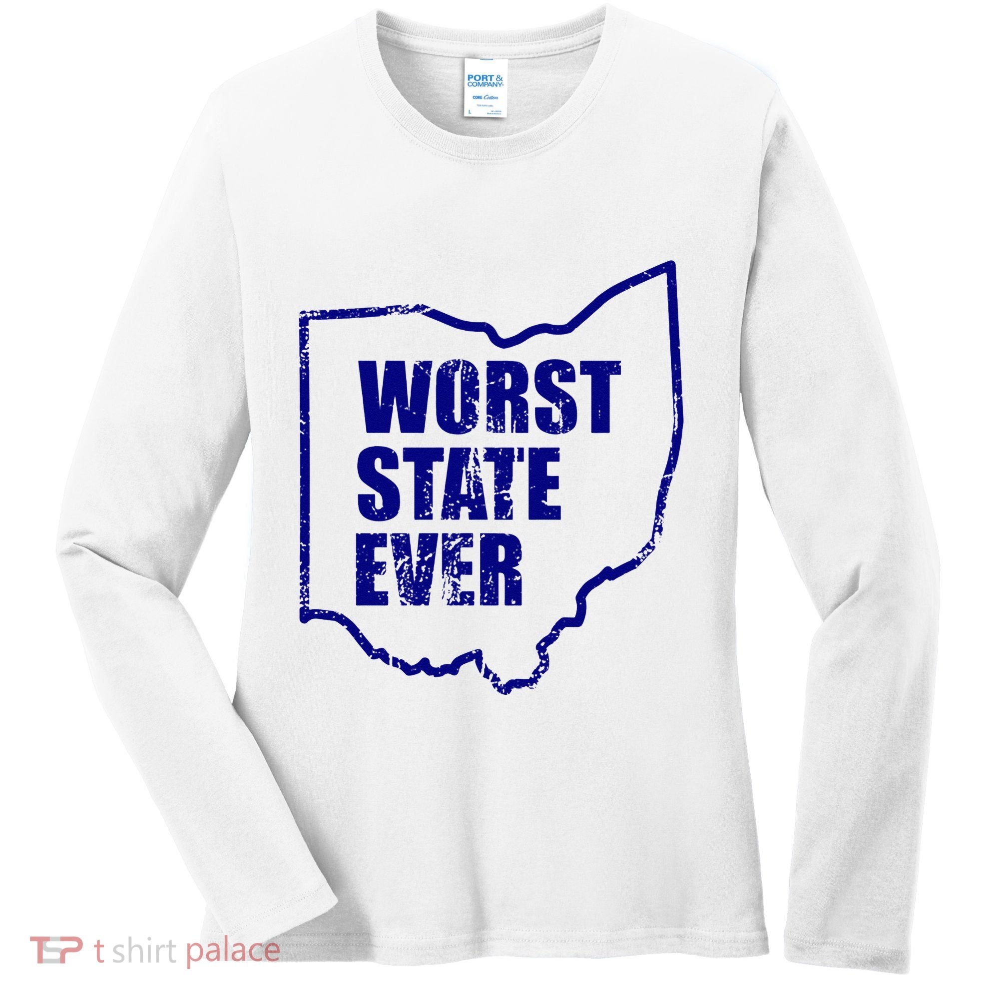 Distressed Worst State Ever Ohio Michigan Sports Fan Women's Long Sleeve Shirt