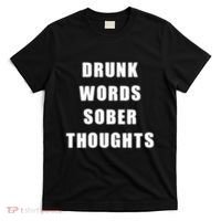 Drunk Words Sober Thoughts T-Shirt thumb 0
