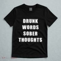Drunk Words Sober Thoughts T-Shirt thumb 5