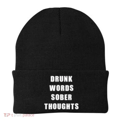 Drunk Words Sober Thoughts Beanie