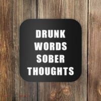 Drunk Words Sober Thoughts Coaster thumb 0