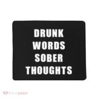 Drunk Words Sober Thoughts Mousepad thumb 0