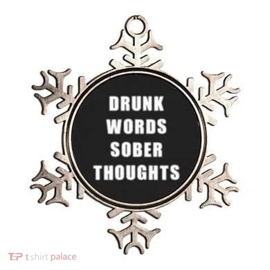 Drunk Words Sober Thoughts Ornament