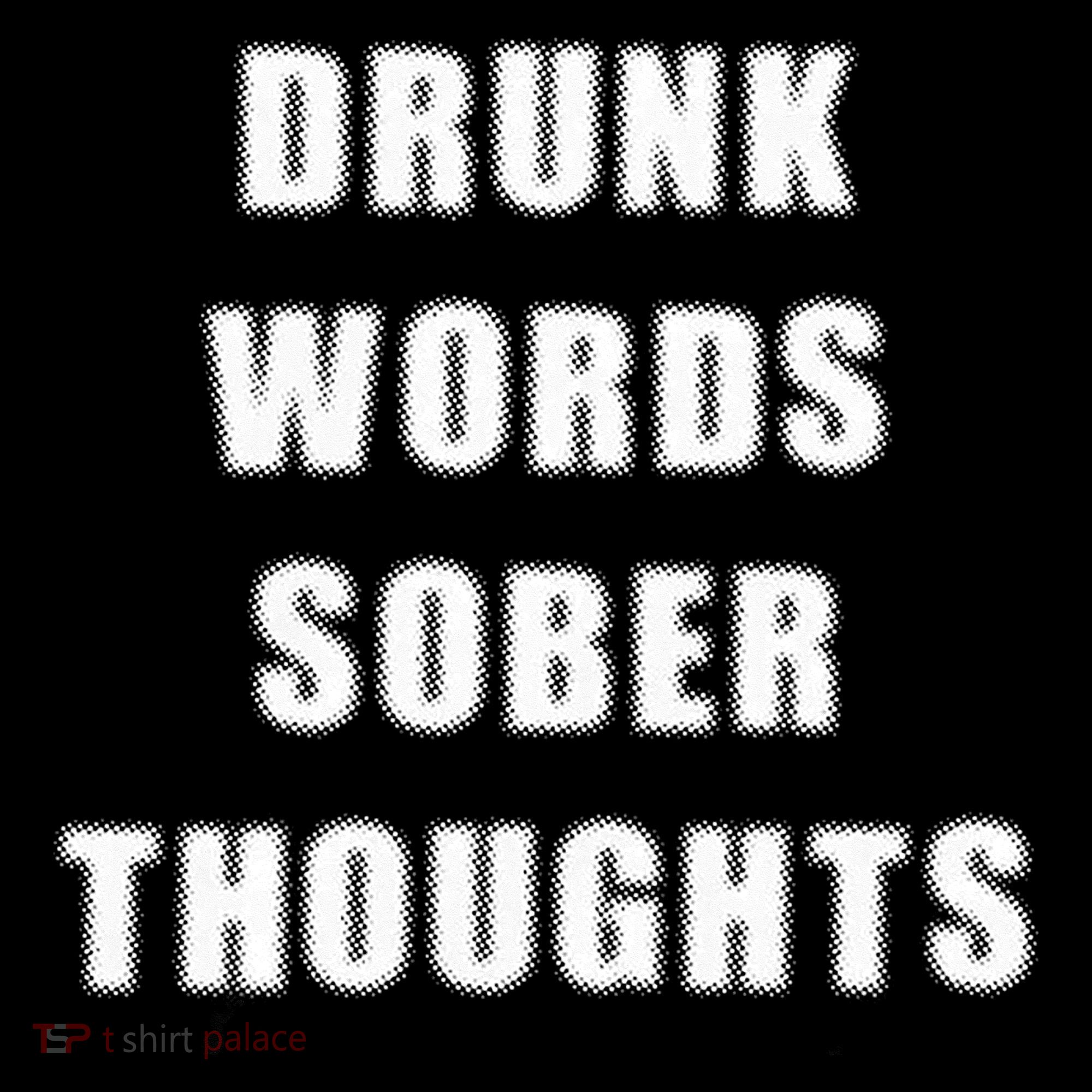 Drunk Words Sober Thoughts Tank Top