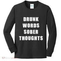 Drunk Words Sober Thoughts Kids Long Sleeve Shirt thumb 0
