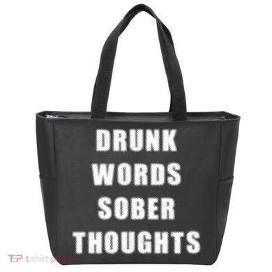 Drunk Words Sober Thoughts Tote Bag