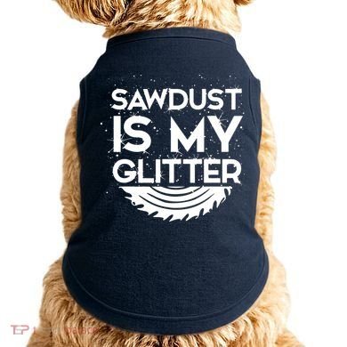 DIY Woodworking Sawdust Design Girl With Tools Gift Doggie Tank