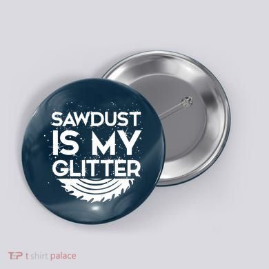DIY Woodworking Sawdust Design Girl With Tools Gift Button