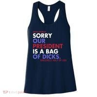 Dear World Sorry Our President Is A Bag Of Dicks Women's Tank Top thumb 0