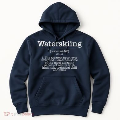 Definition Water Ski Skiing Waterskiing Waves Boat Hoodie