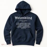 Definition Water Ski Skiing Waterskiing Waves Boat Hoodie thumb 0