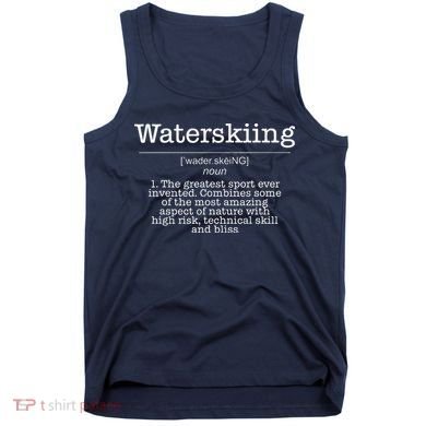Definition Water Ski Skiing Waterskiing Waves Boat Tank Top