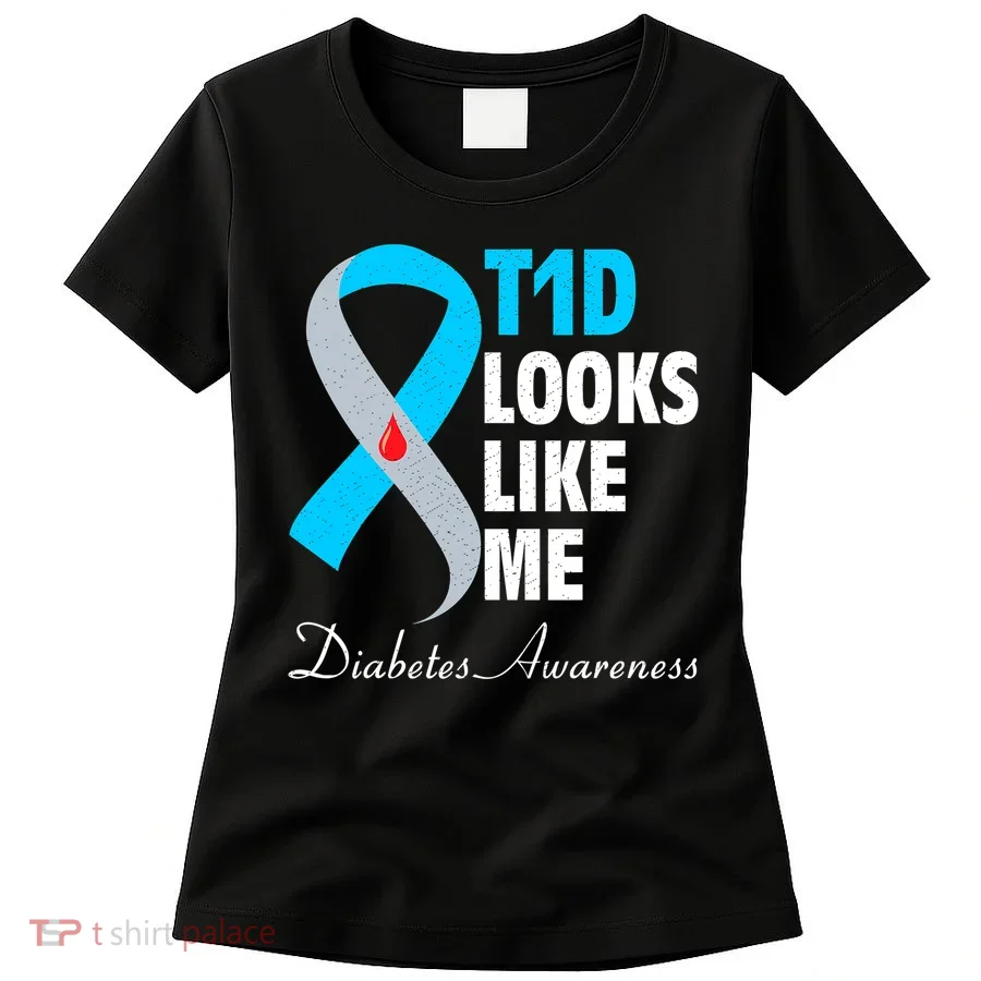 Diabetes Warrior T1D Looks Like Me Support Women's T-Shirt