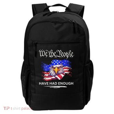 Design We The People Have Had Enough Backpack