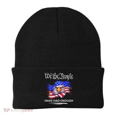 Design We The People Have Had Enough Beanie