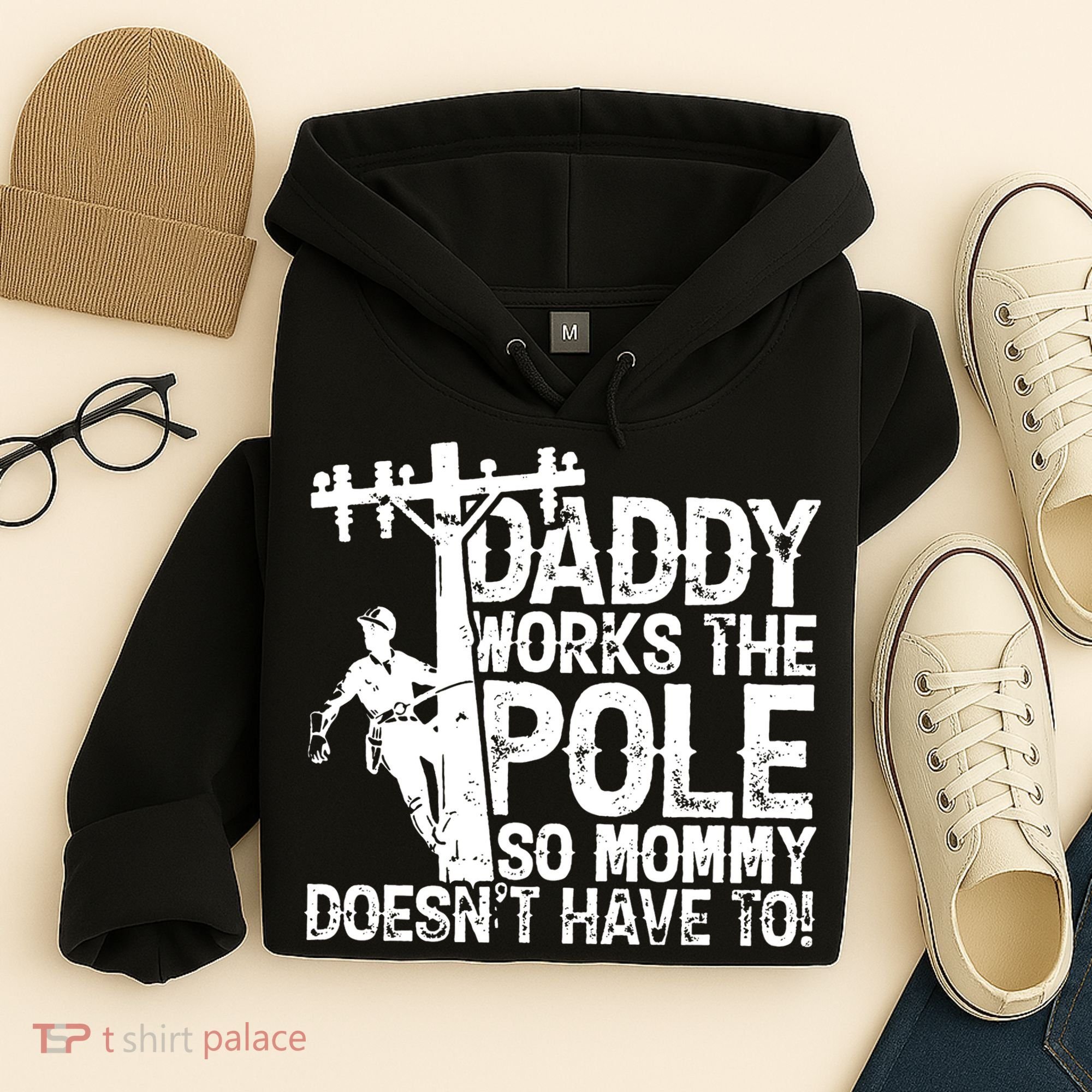 Daddy Works The Pole So Mommy DoesnT Have To Electrician Hoodie