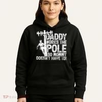 Daddy Works The Pole So Mommy DoesnT Have To Electrician Hoodie thumb 5