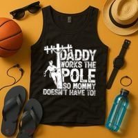 Daddy Works The Pole So Mommy DoesnT Have To Electrician Tank Top thumb 4