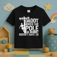 Daddy Works The Pole So Mommy DoesnT Have To Electrician Toddler T-Shirt thumb 3