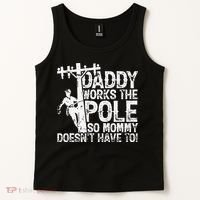 Daddy works the pole so mommy doesn't have to electrician Tank Top thumb 2
