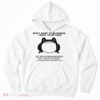Don’t Want To Be Human I Want To Be Frog Hoodie thumb 0