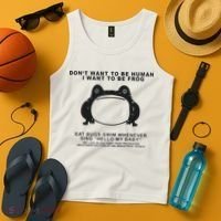 Don’t Want To Be Human I Want To Be Frog Tank Top thumb 4